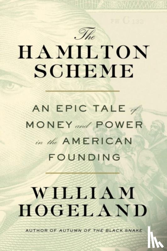 Hogeland, William - The Hamilton Scheme