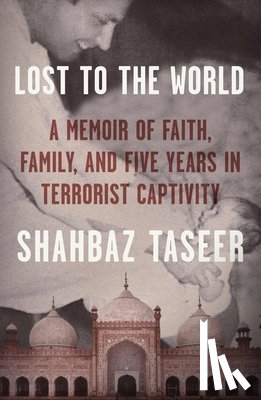 Taseer, Shahbaz - Lost to the World