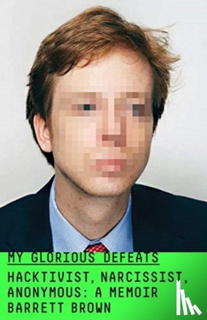 Brown, Barrett - My Glorious Defeats