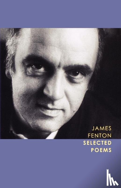 Fenton, James - Selected Poems