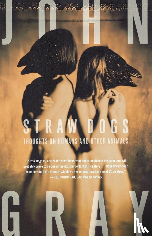 Gray, John - Straw Dogs