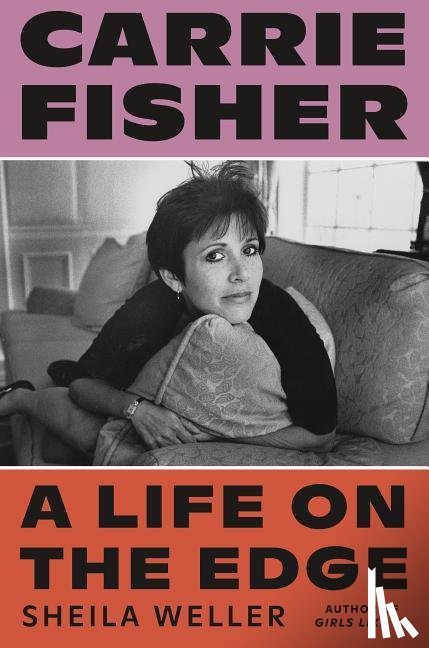Sheila Weller - Carrie Fisher