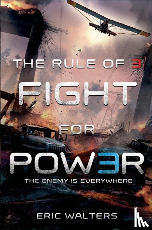 Walters, Eric - The Rule of Three: Fight for Power