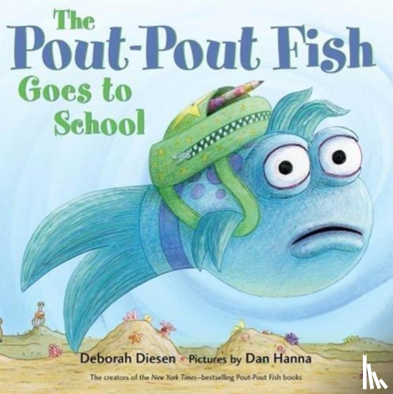 Diesen, Deborah - The Pout-Pout Fish Goes to School