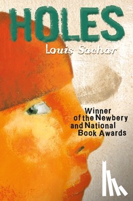 Sachar, Louis - Holes: (Newbery Medal Winner; National Book Award Winner)