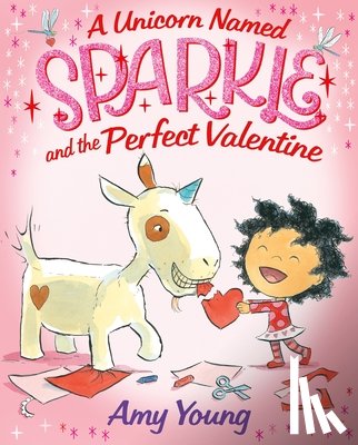 Young, Amy - A Unicorn Named Sparkle and the Perfect Valentine