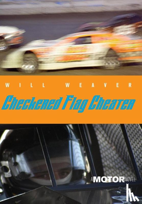 Weaver, Will - Weaver, W: Checkered Flag Cheater