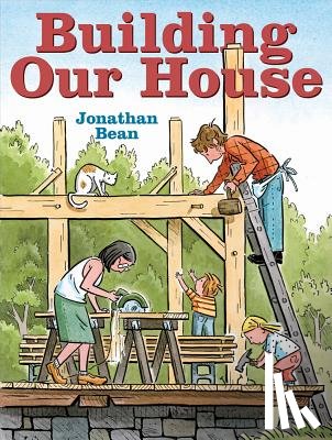 Bean, Jonathan - Building Our House