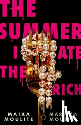 Moulite, Maika - The Summer I Ate the Rich