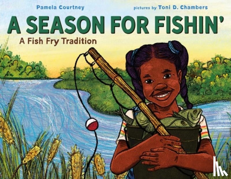 Courtney, Pamela - A Season for Fishin': A Fish Fry Tradition