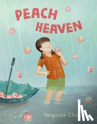Choi, Yangsook - Peach Heaven