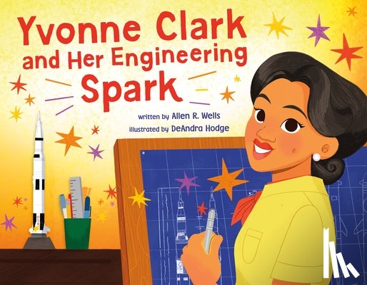Wells, Allen R. - Yvonne Clark and Her Engineering Spark