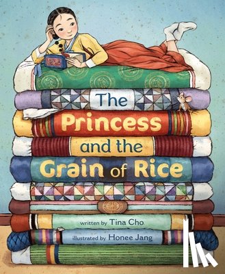 Cho, Tina - The Princess and the Grain of Rice