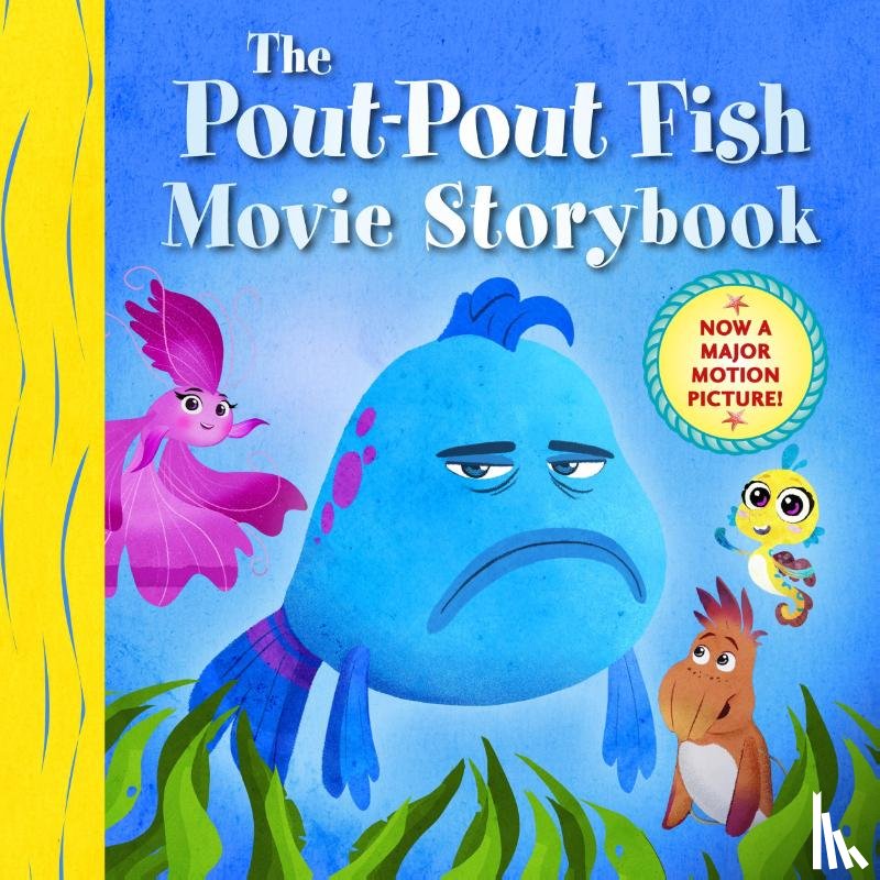 Diesen, Deborah - The Pout-Pout Fish Movie Storybook