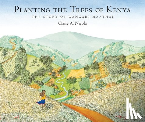Nivola, Claire A. - Planting the Trees of Kenya