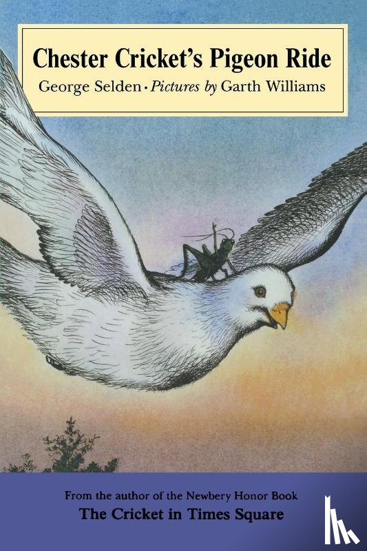 Selden, George - Chester Cricket's Pigeon Ride