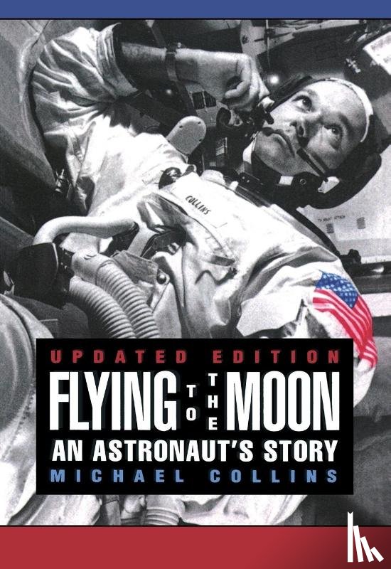 Collins, Michael - Flying to the Moon