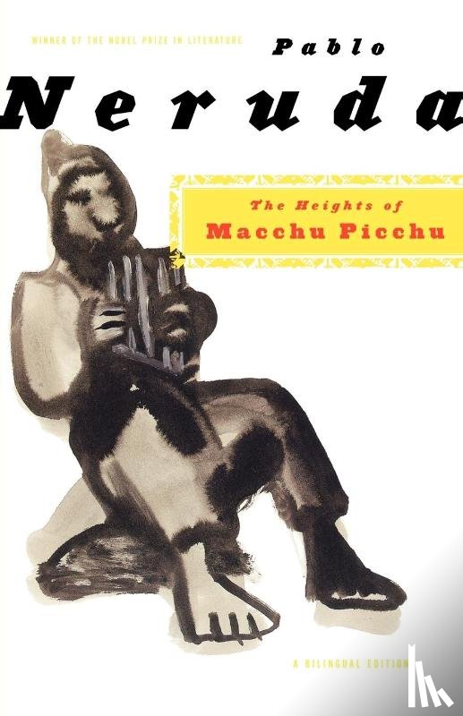 Neruda, Pablo - The Heights of Macchu Picchu