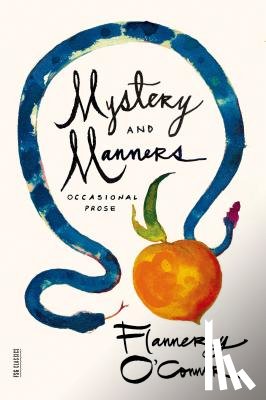 O'Connor, Flannery - Mystery and Manners