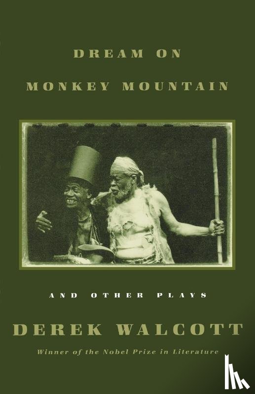 Walcott, Derek - "Dream on Monkey Mountain" and Other Plays