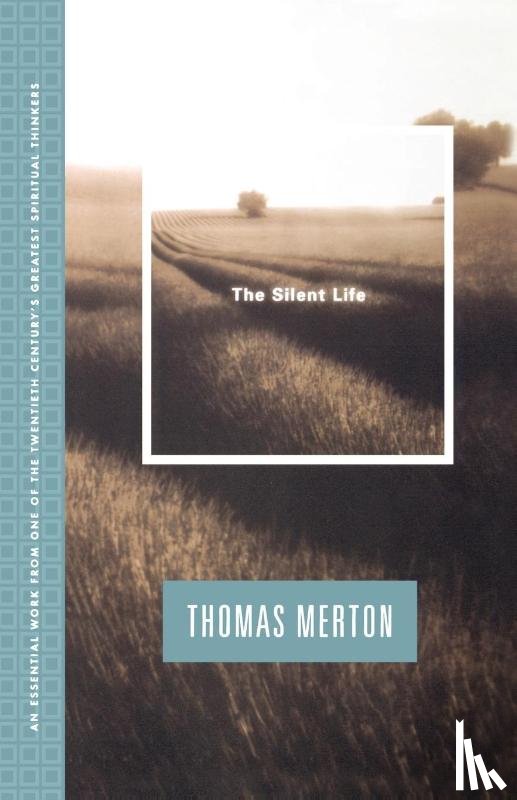 Merton, Thomas - Silent Life