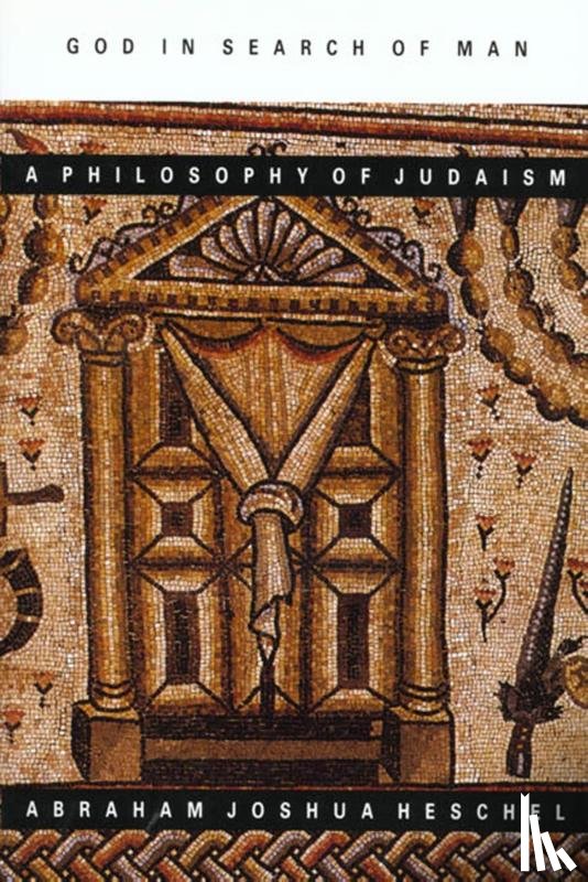 Heschel, Abraham Joshua - God in Search of Man