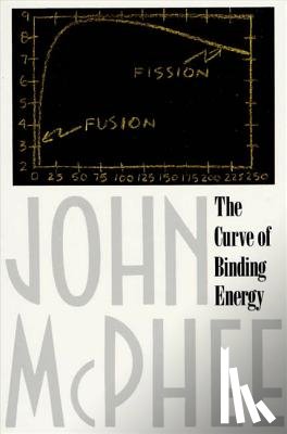 McPhee, John A. - The Curve of Binding Energy