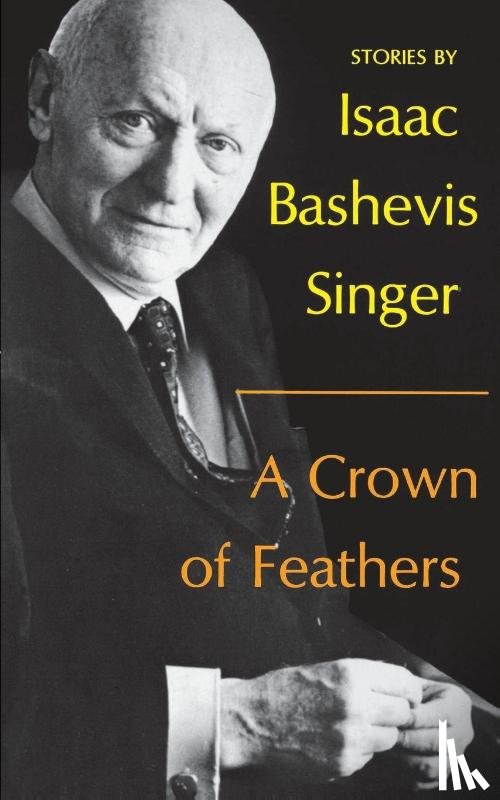 Singer, Isaac Bashevis - A Crown of Feathers