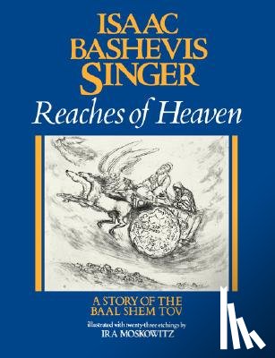 Singer, Isaac Bashevis - Reaches of Heaven