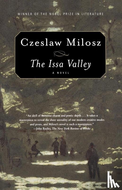 Milosz, Czeslaw - The Issa Valley
