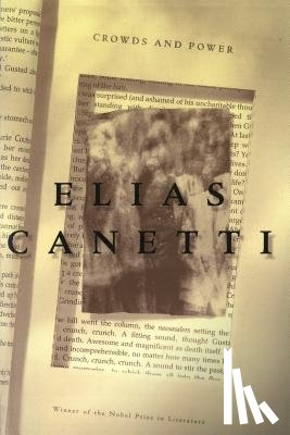 Canetti, Elias - Crowds and Power