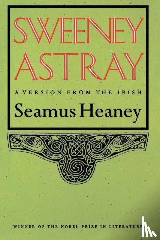 Heaney, Seamus - Sweeney Astray