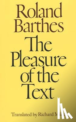 Barthes, Roland - The Pleasure of the Text
