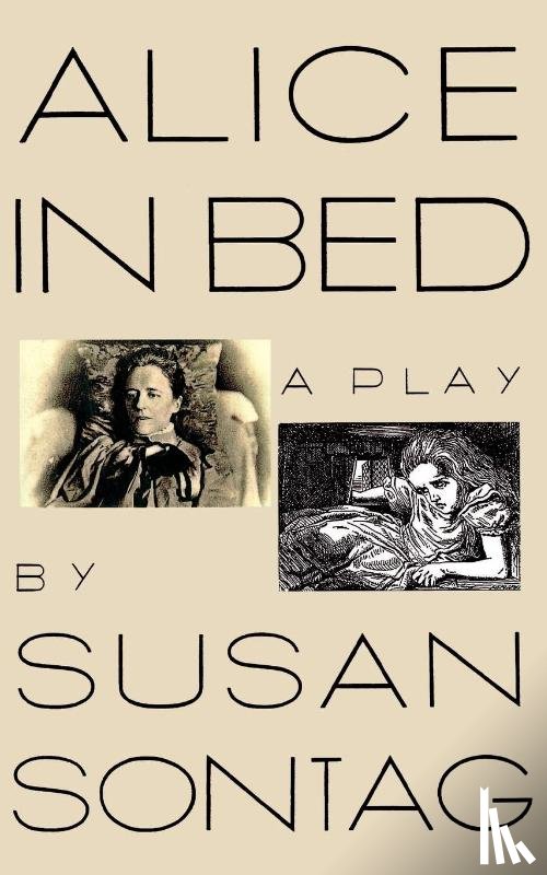 Sontag, Susan - Alice in Bed