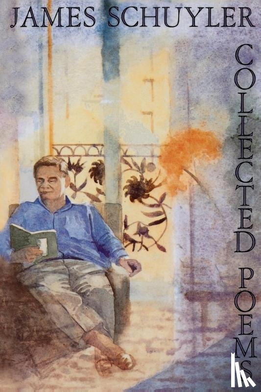 Schuyler, James - Collected Poems