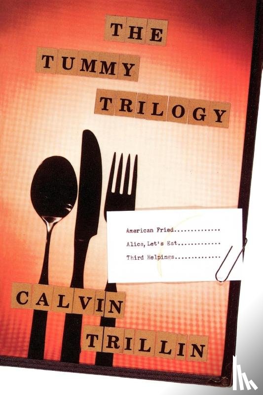 Trillin, Calvin, Trillin, Calivin - The Tummy Trilogy