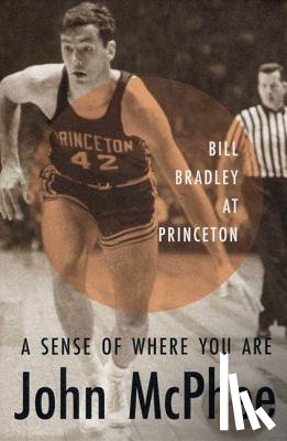 McPhee, John A. - A Sense of Where You Are