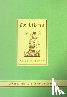 Fadiman, Anne - Ex Libris