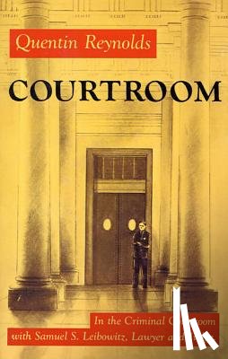 Reynolds, Quentin - Courtroom