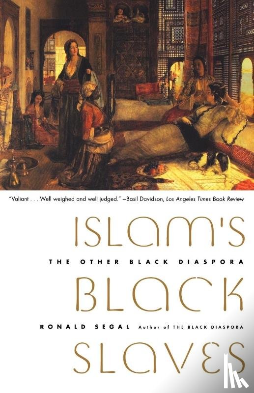 Segal, Ronald - Islam's Black Slaves