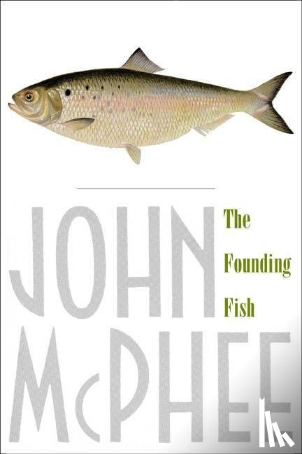 McPhee, John - The Founding Fish