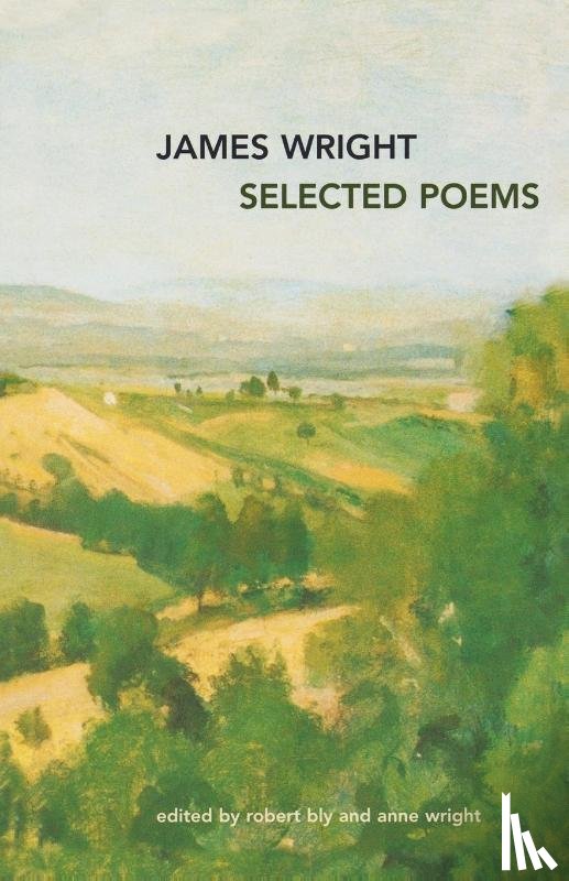 Wright, James Arlington - Selected Poems
