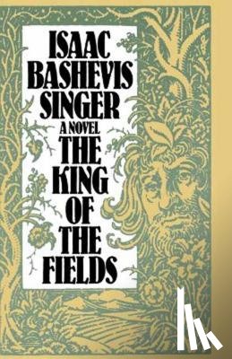 Singer, Isaac Bashevis - A King of the Fields