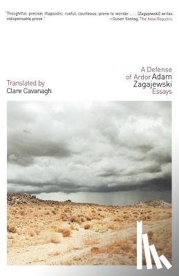 Cavanagh, Clare, Zagajewski, Adam - A Defense of Ardor