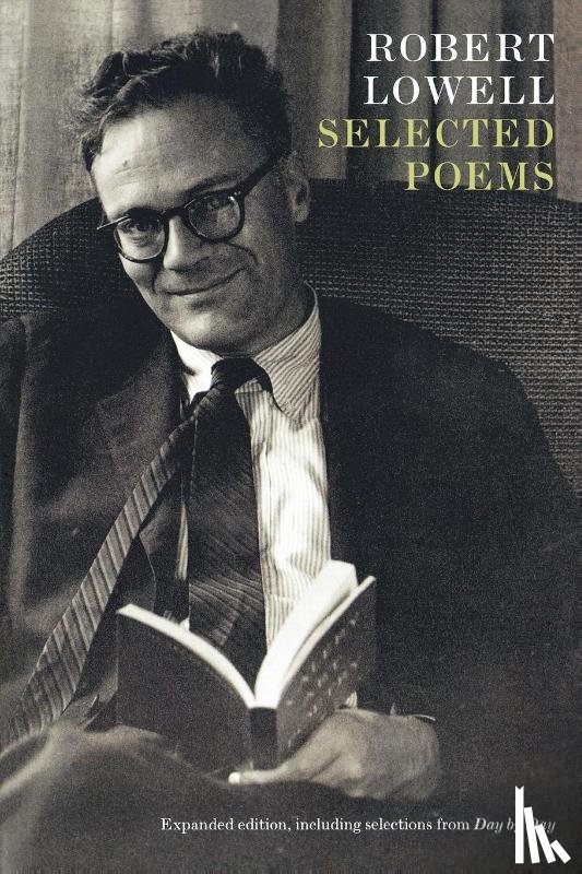 Lowell, Robert - Selected Poems: Expanded Edition
