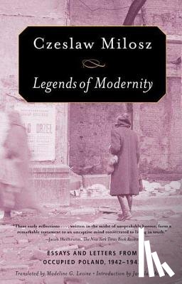 Milosz, Czeslaw - Legends of Modernity