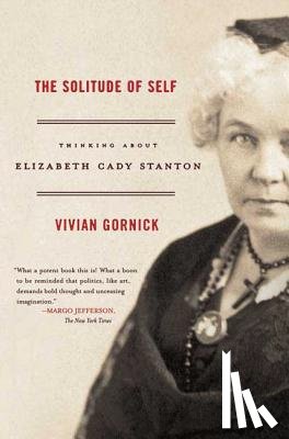 Gornick, Vivian - The Solitude of Self