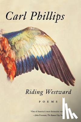 Phillips, Carl - Riding Westward