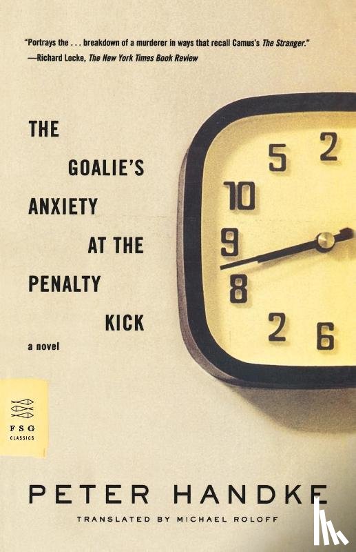 Handke, Peter - The Goalie's Anxiety at the Penalty Kick