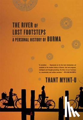 Myint-U, Thant - The River of Lost Footsteps